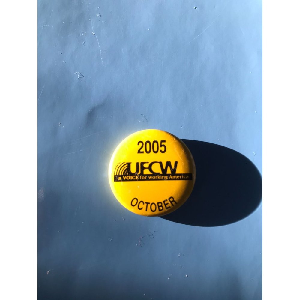 2005 UFCW Union A Voice for Working America Pinback Yellow Background